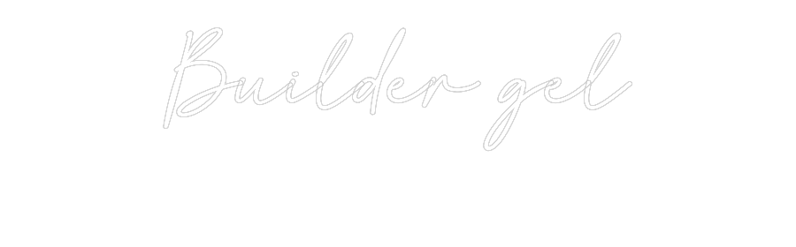 Custom Neon: Builder gel