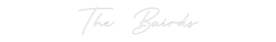 Custom Neon: The Bairds