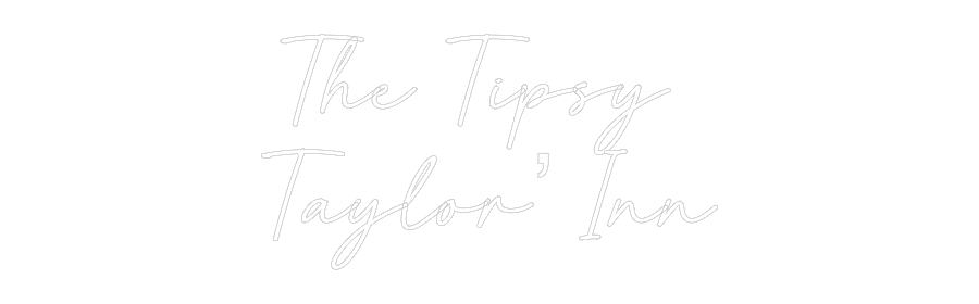 Custom Neon: The Tipsy
T...