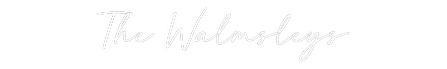 Custom Neon: The Walmsleys