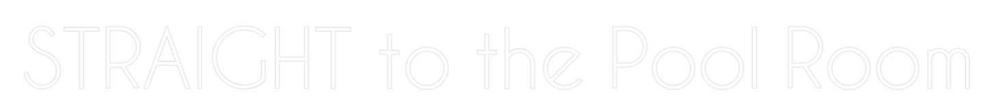 Custom Neon: STRAIGHT to t...