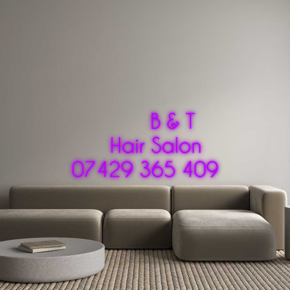 Custom Neon: B & T
...