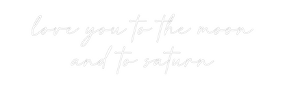 Custom Neon: love you to t...