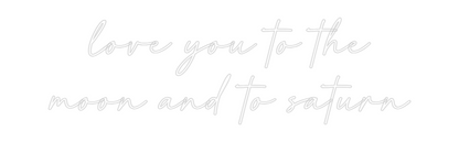 Custom Neon: love you to t...