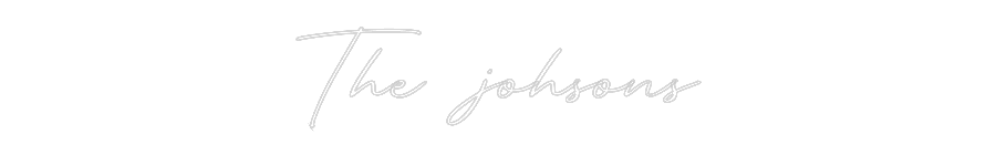 Custom Neon: The johsons