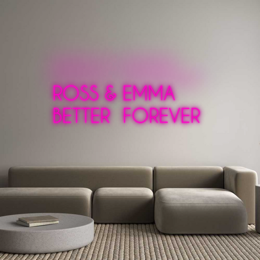 Custom Neon: ROSS & EMMA
...