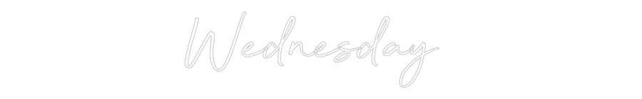 Custom Neon: Wednesday