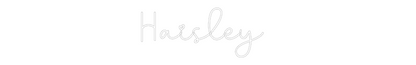 Custom Neon: Haisley