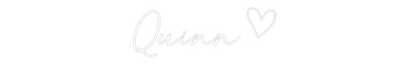 Custom Neon: Quinn