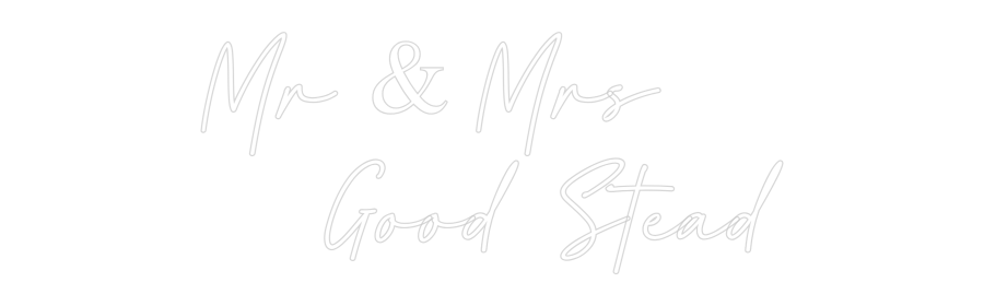 Custom Neon: Mr & Mrs 
  ...