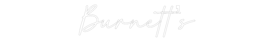 Custom Neon: Burnett’s