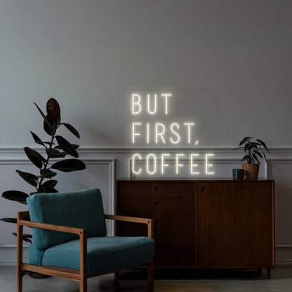 BUT FIRST COFFEE