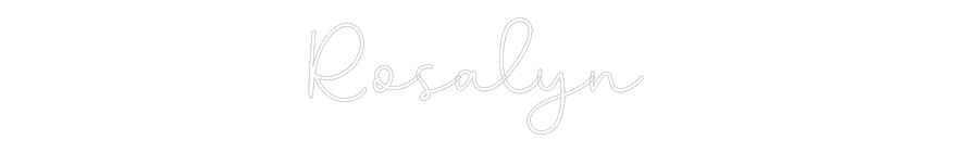 Custom Neon: Rosalyn