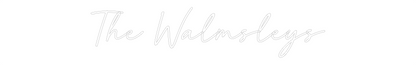 Custom Neon: The Walmsleys