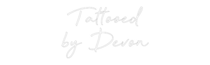 Custom Neon: Tattooed
by ...