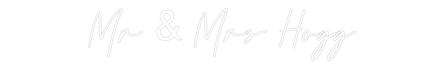 Custom Neon: Mr & Mrs Hogg