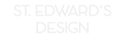 Custom Neon: ST. EDWARD'S
...