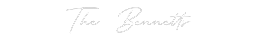 Custom Neon: The Bennetts