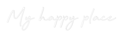 Custom Neon: My happy place
