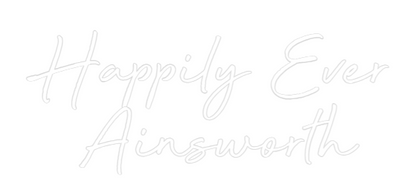 Custom Neon: Happily Ever ...
