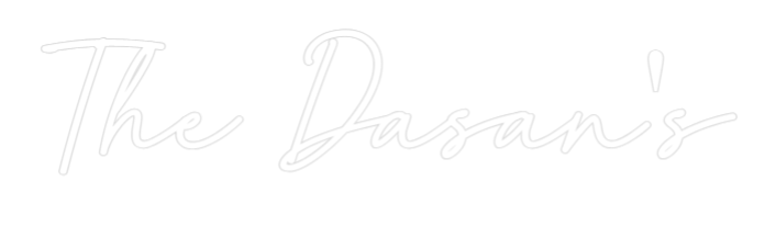 Custom Neon: The Dasan's