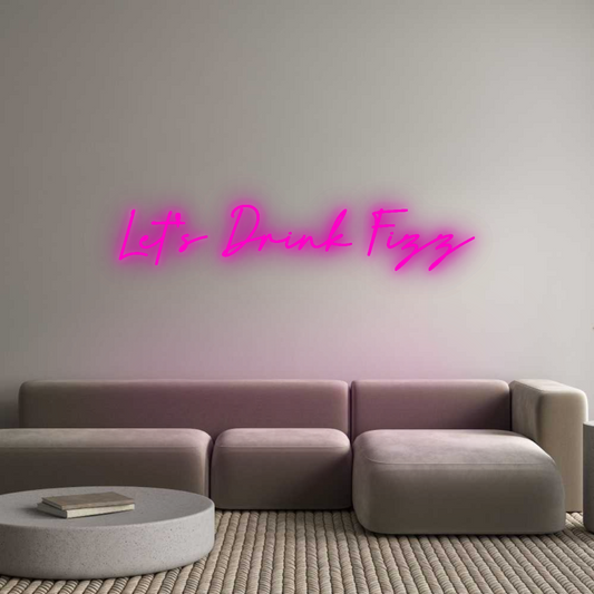 Custom Neon: Let's Drink F...