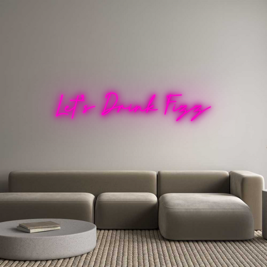 Custom Neon: Let’s Drink F...